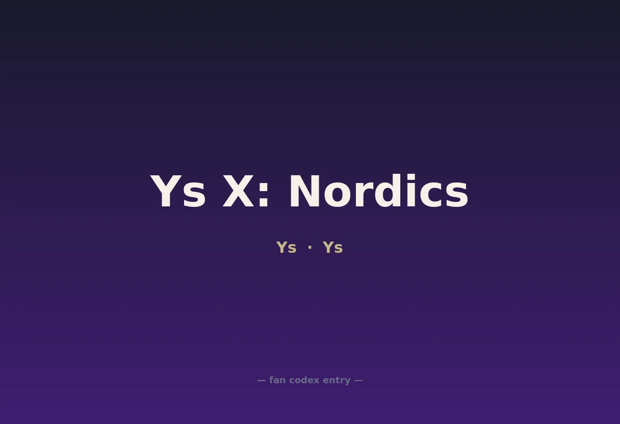 Ys X: Nordics